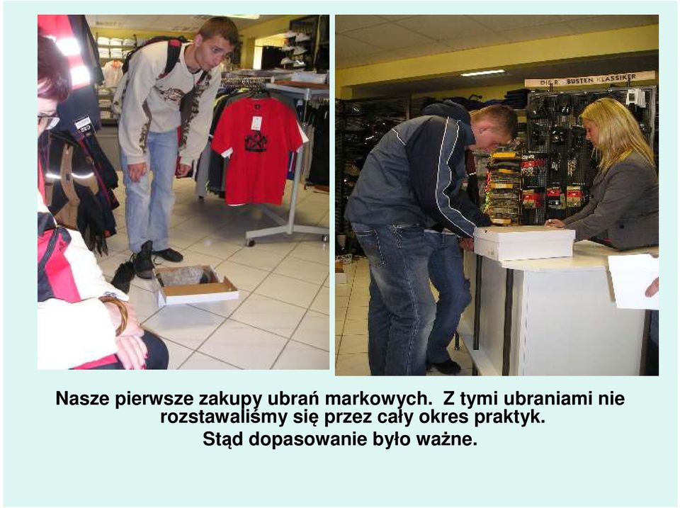 Z tymi ubraniami nie