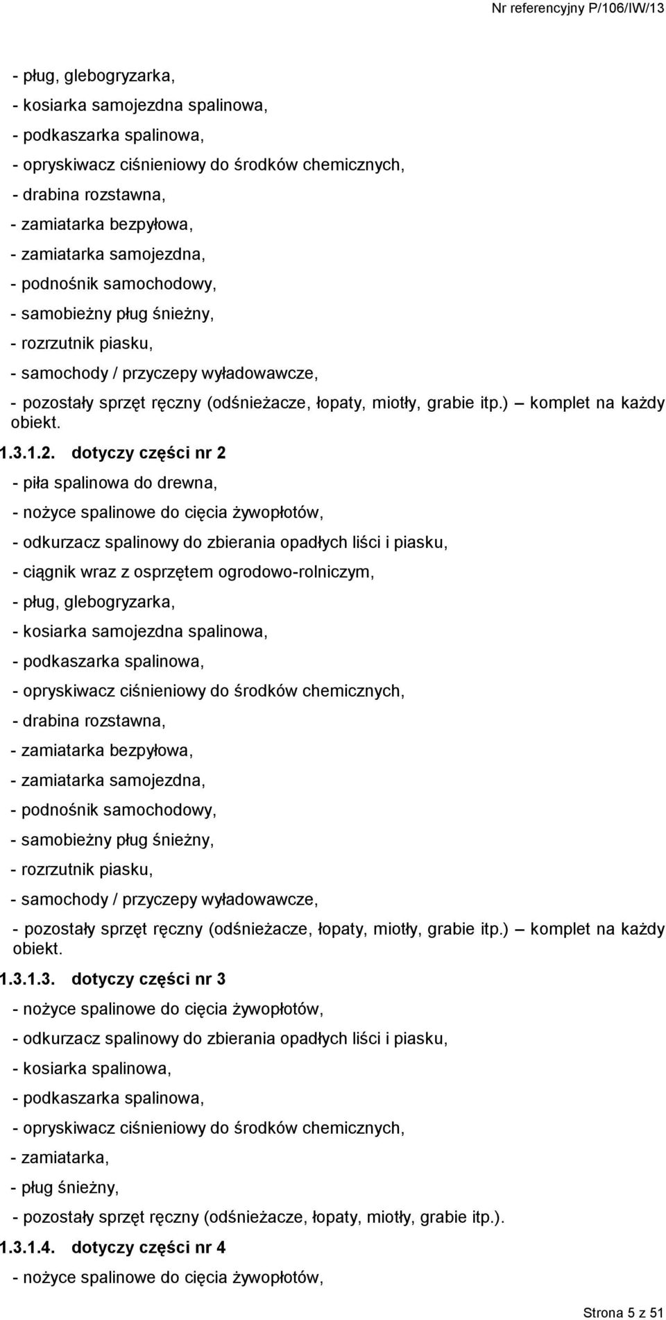 ) komplet na każdy obiekt. 1.3.1.2.