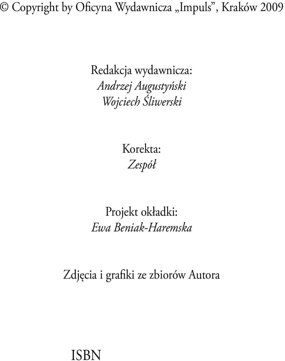 zbiorów Autora ISBN Oficyna Wydawnicza Impuls 30-619 Kraków, ul. Turniejowa 59/5 tel.