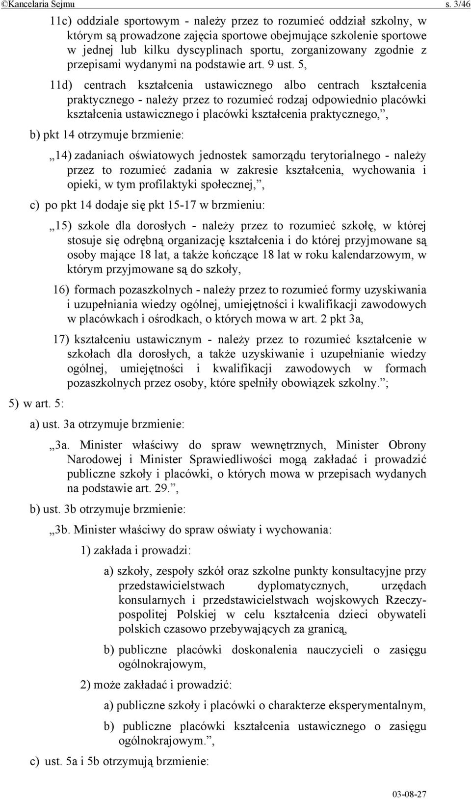 zgodnie z przepisami wydanymi na podstawie art. 9 ust.