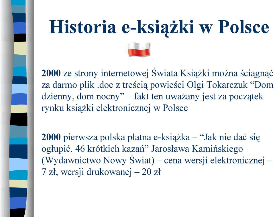 książki elektronicznej w Polsce 2000 pierwsza polska płatna e-książka Jak nie dać się ogłupić.