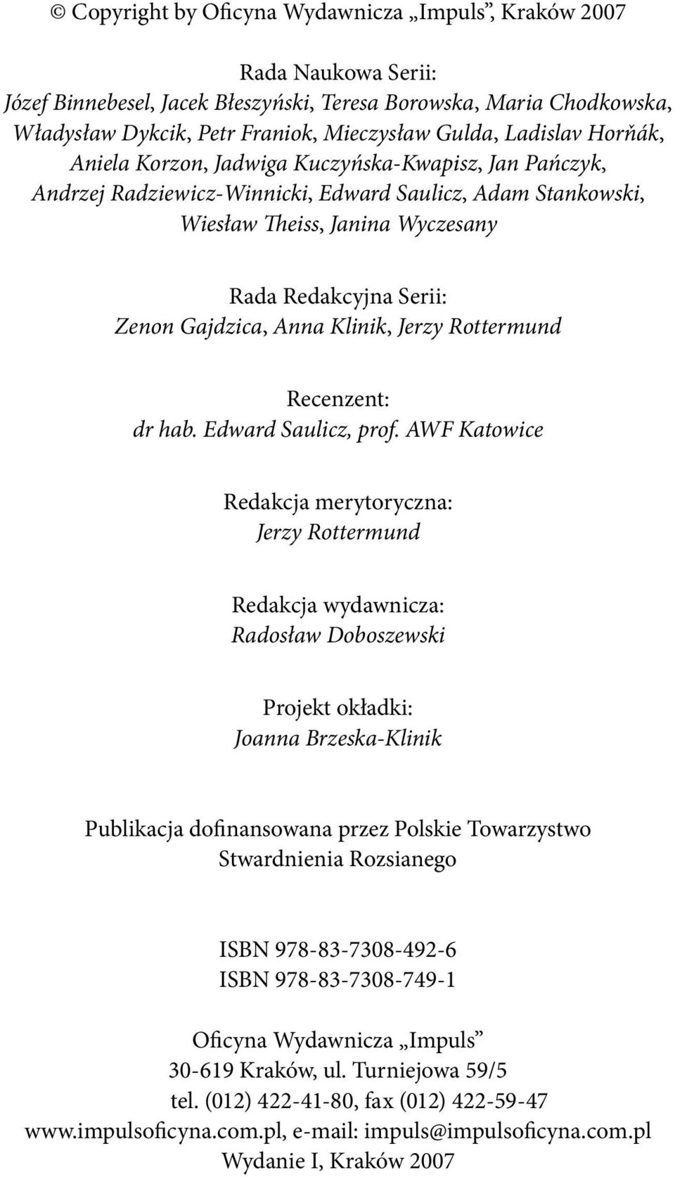Gajdzica, Anna Klinik, Jerzy Rottermund Recenzent: dr hab. Edward Saulicz, prof.