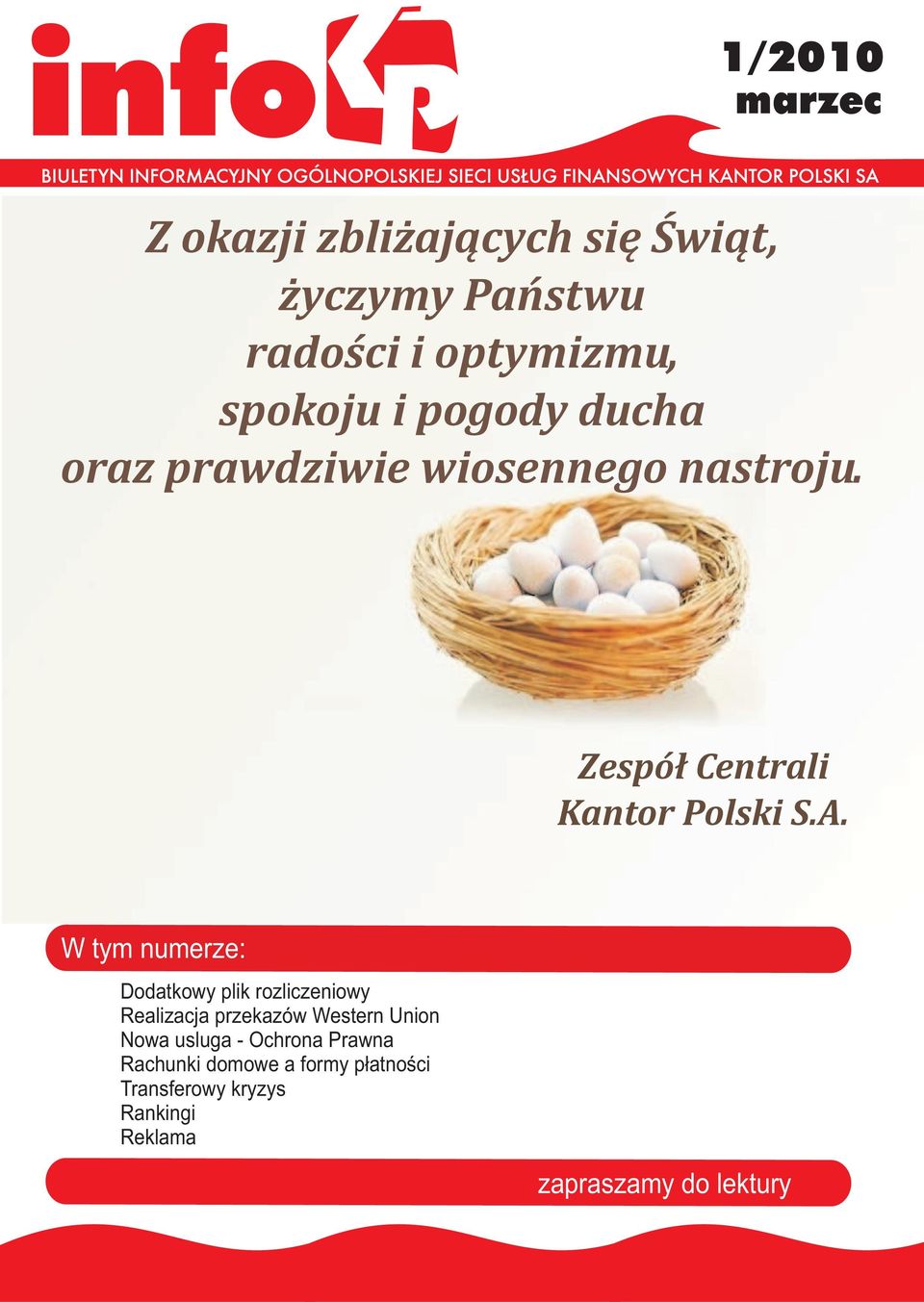 W tym numerze: Dodatkowy plik rozliczeniowy Realizacja przekazów Western Union Nowa