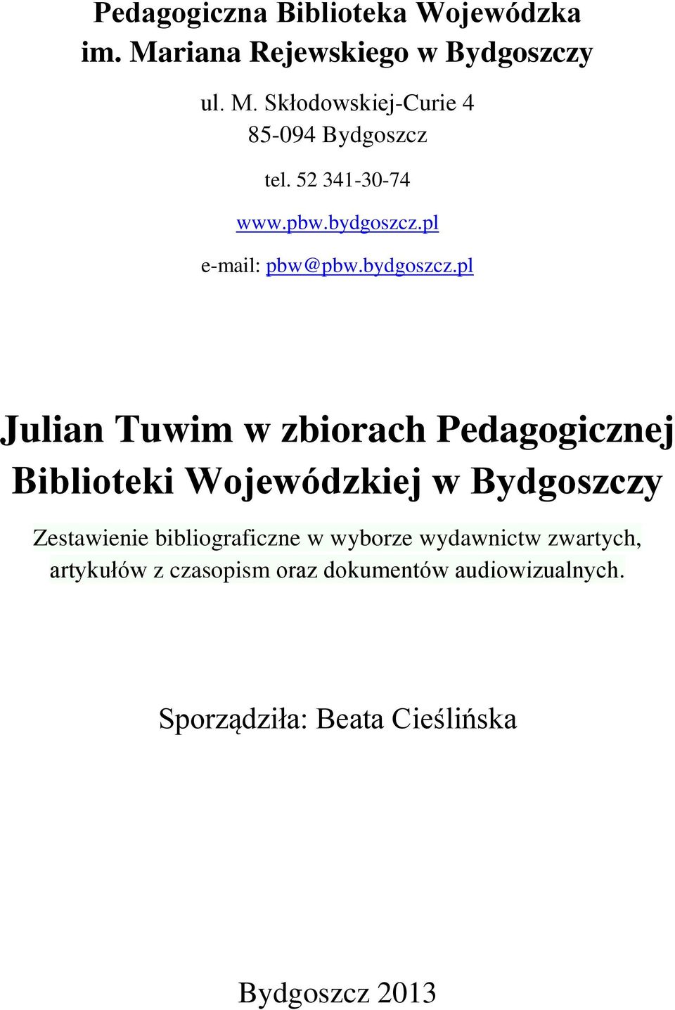 pl e-mail: pbw@pbw.bydgoszcz.