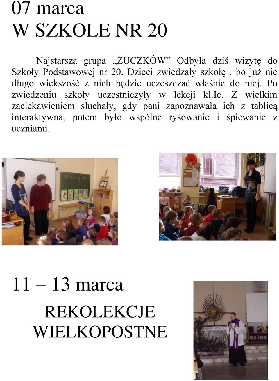 Po zwiedzeniu szkoły uczestnicz