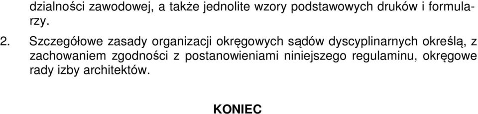 Szczegółowe zasady organizacji okręgowych sądów dyscyplinarnych