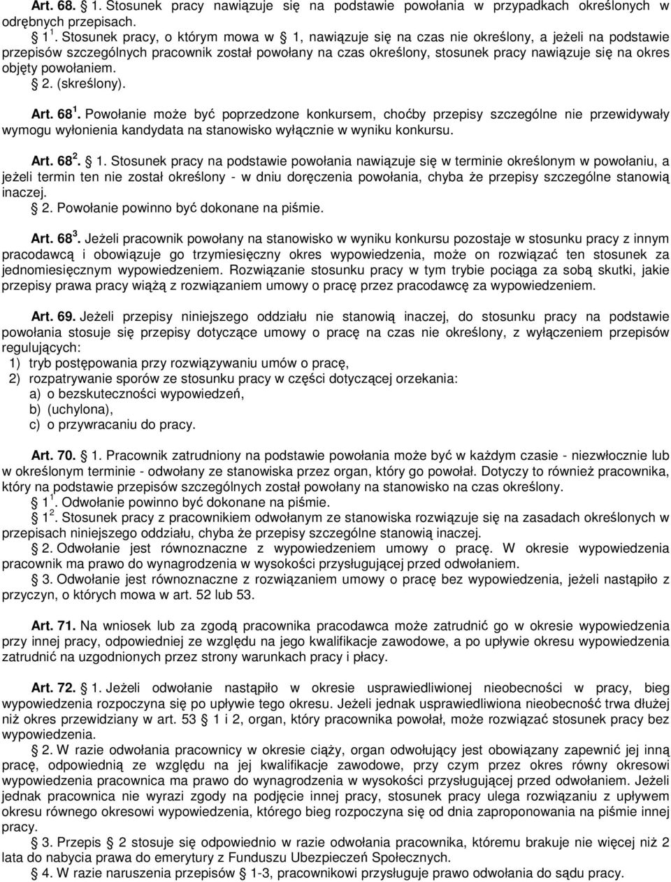 objęty powołaniem. 2. (skreślony). Art. 68 1.
