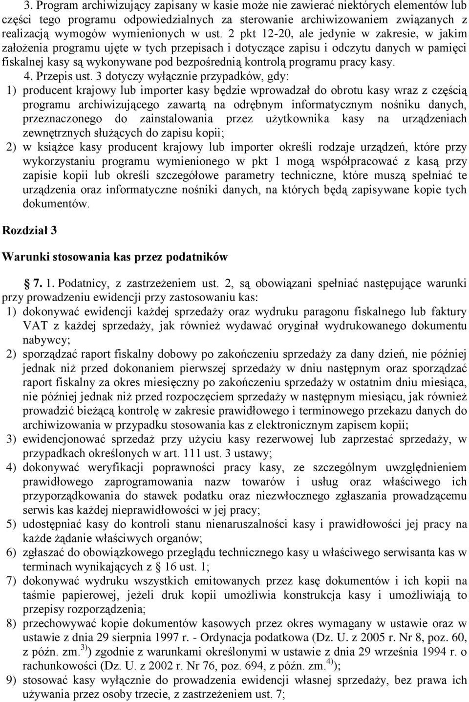 programu pracy kasy. 4. Przepis ust.