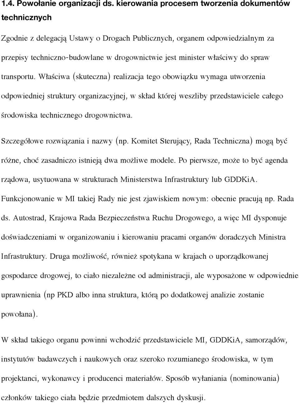 właściwy do spraw transportu.