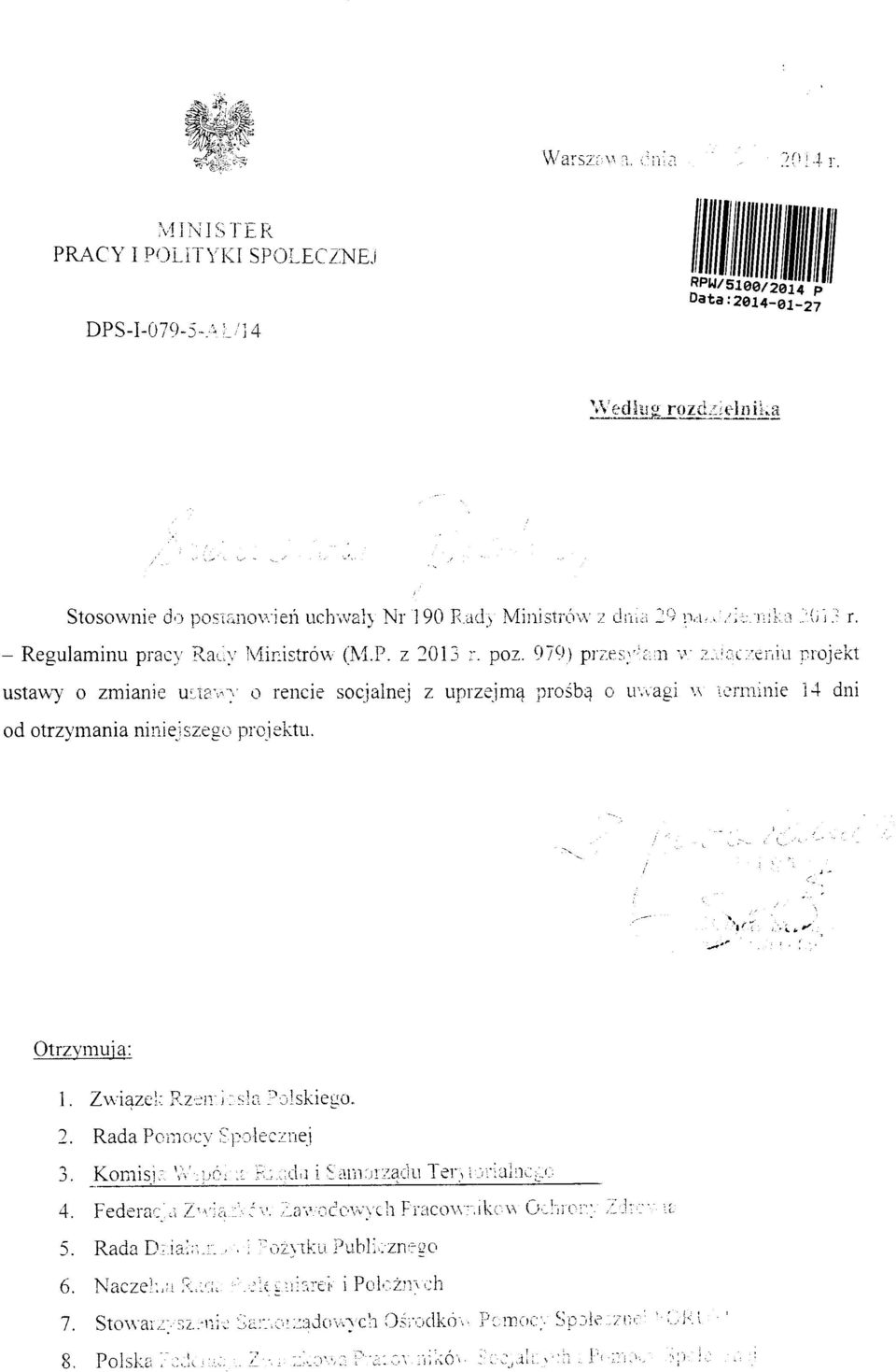 979) przesy-aai v; z:i'acztmi projekt ustawy 0 zmianie ULia'v^y o rencie socjalnej z uprzejm^ prosb;^ o uwagi \^ lerminie 14 dni od otrzymania niniejszego projektii. Otrzymuia: 1.