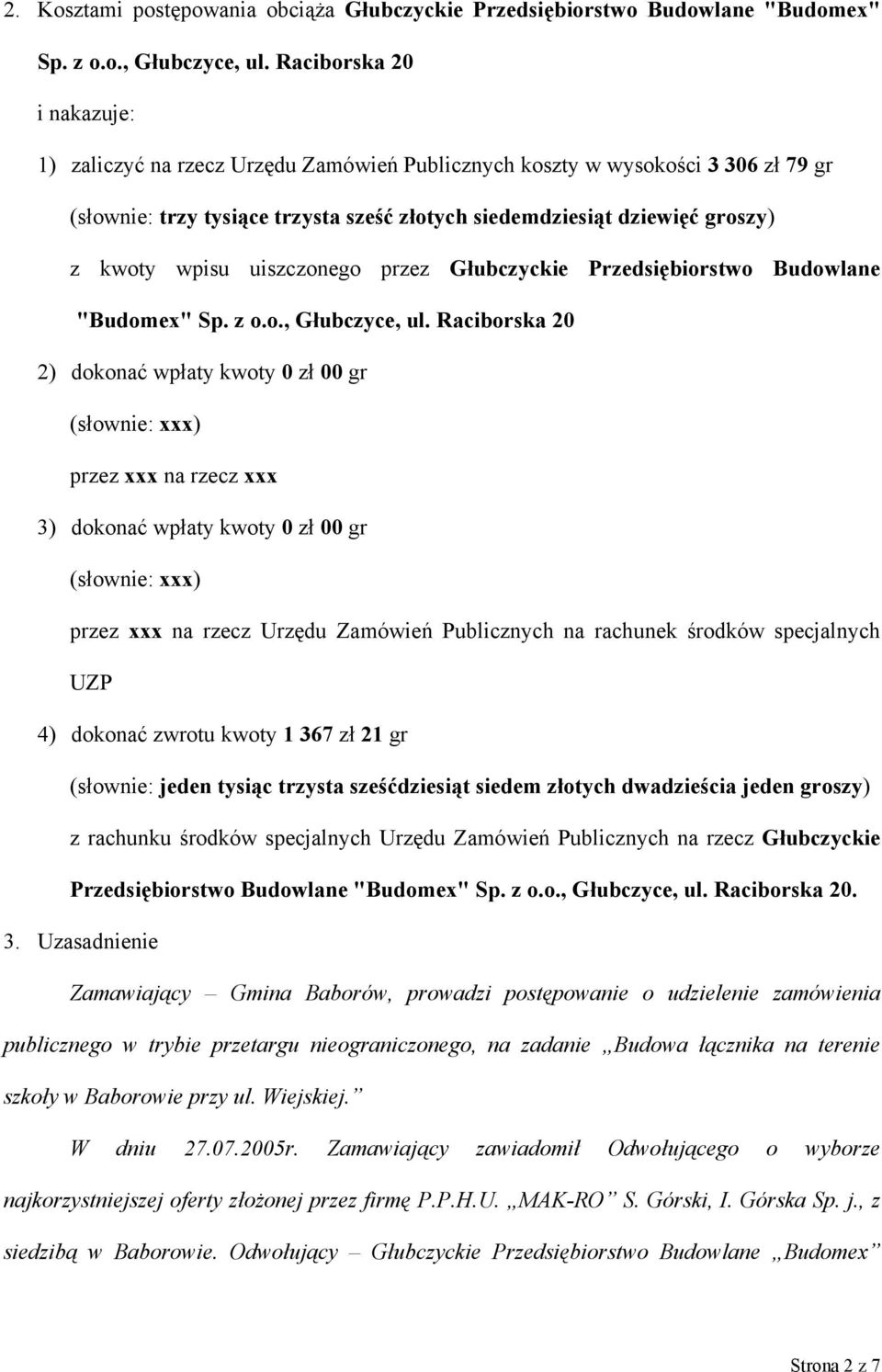 uiszczonego przez Głubczyckie Przedsiębiorstwo Budowlane "Budomex" Sp. z o.o., Głubczyce, ul.