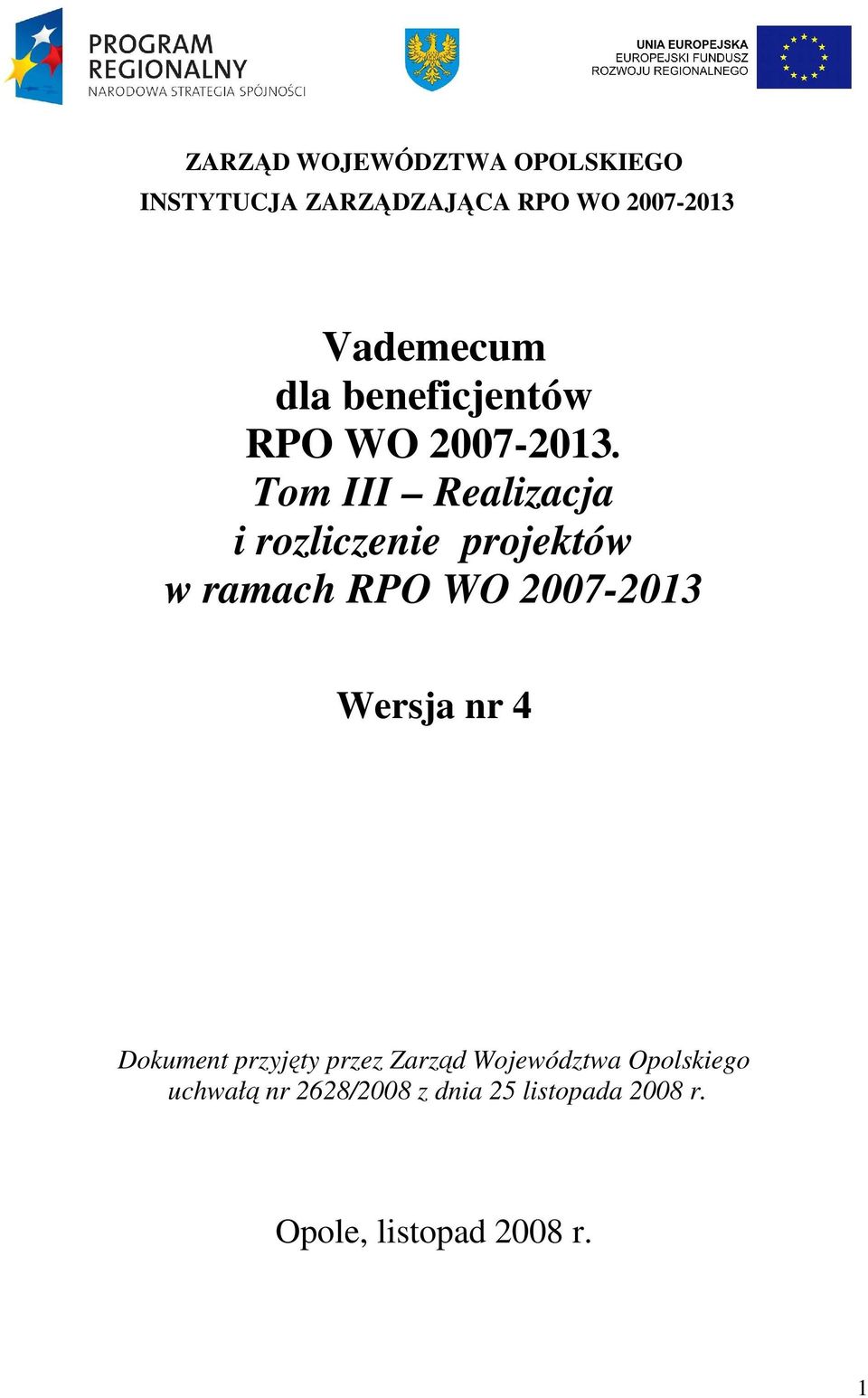 Tom III Realizacja i rozliczenie projektów w ramach RPO WO 2007-2013