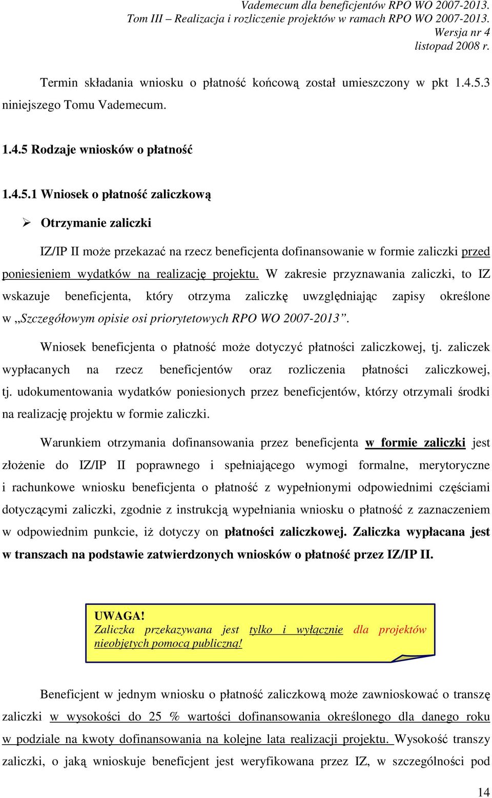 Rodzaje wniosków o płatność 1.4.5.