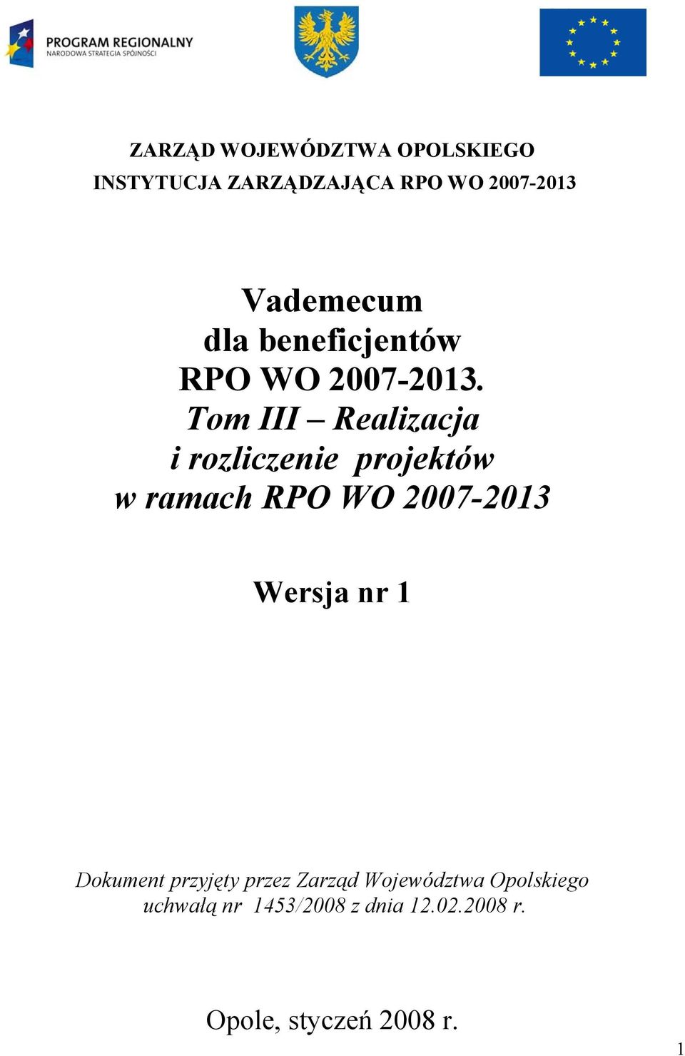 Tom III Realizacja i rozliczenie projektów w ramach RPO WO 2007-2013