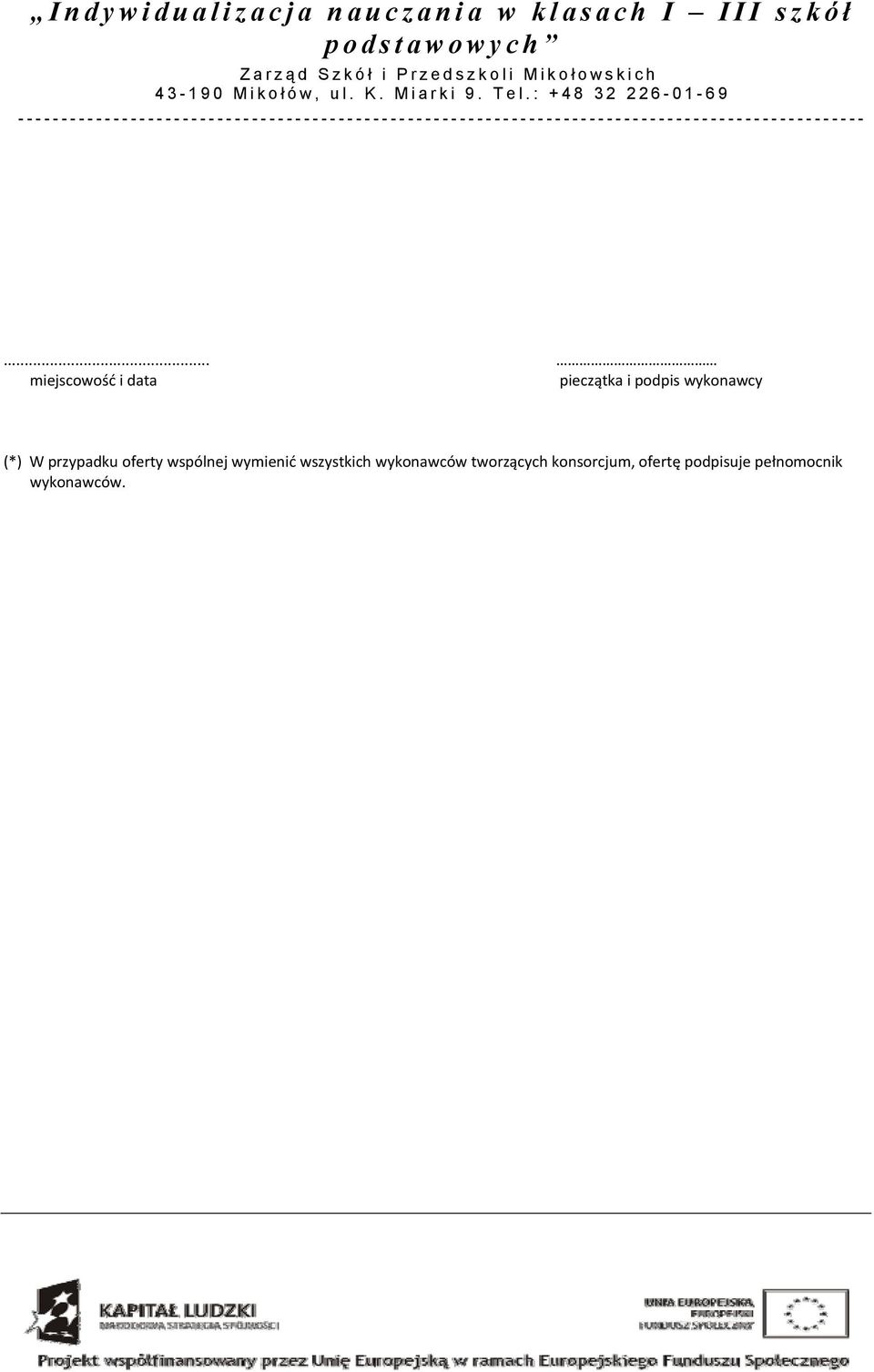 wymienić wszystkich wykonawców tworzących