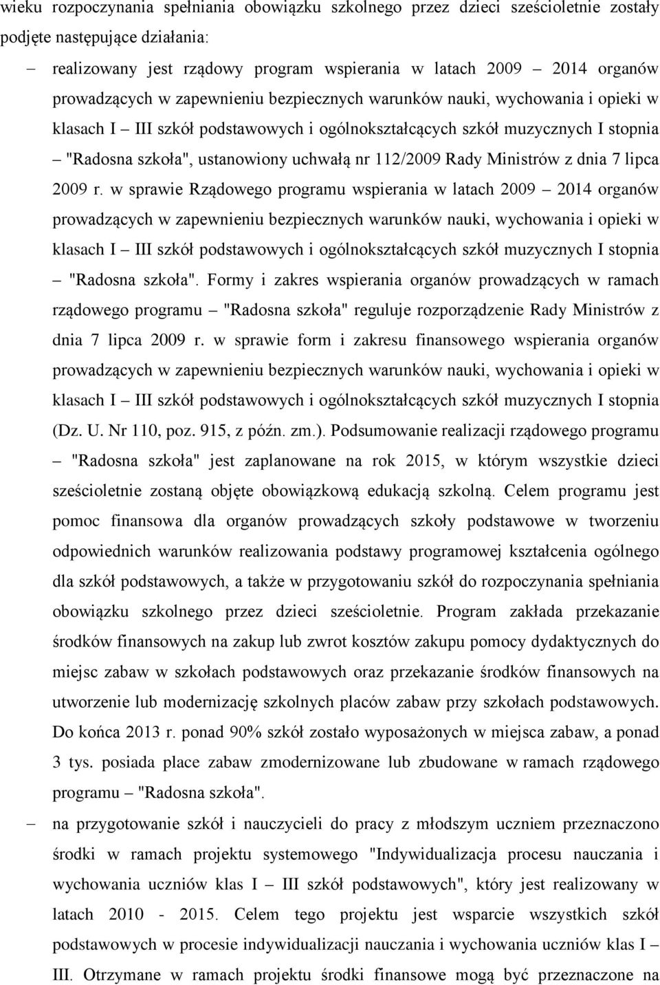 112/2009 Rady Ministrów z dnia 7 lipca 2009 r.