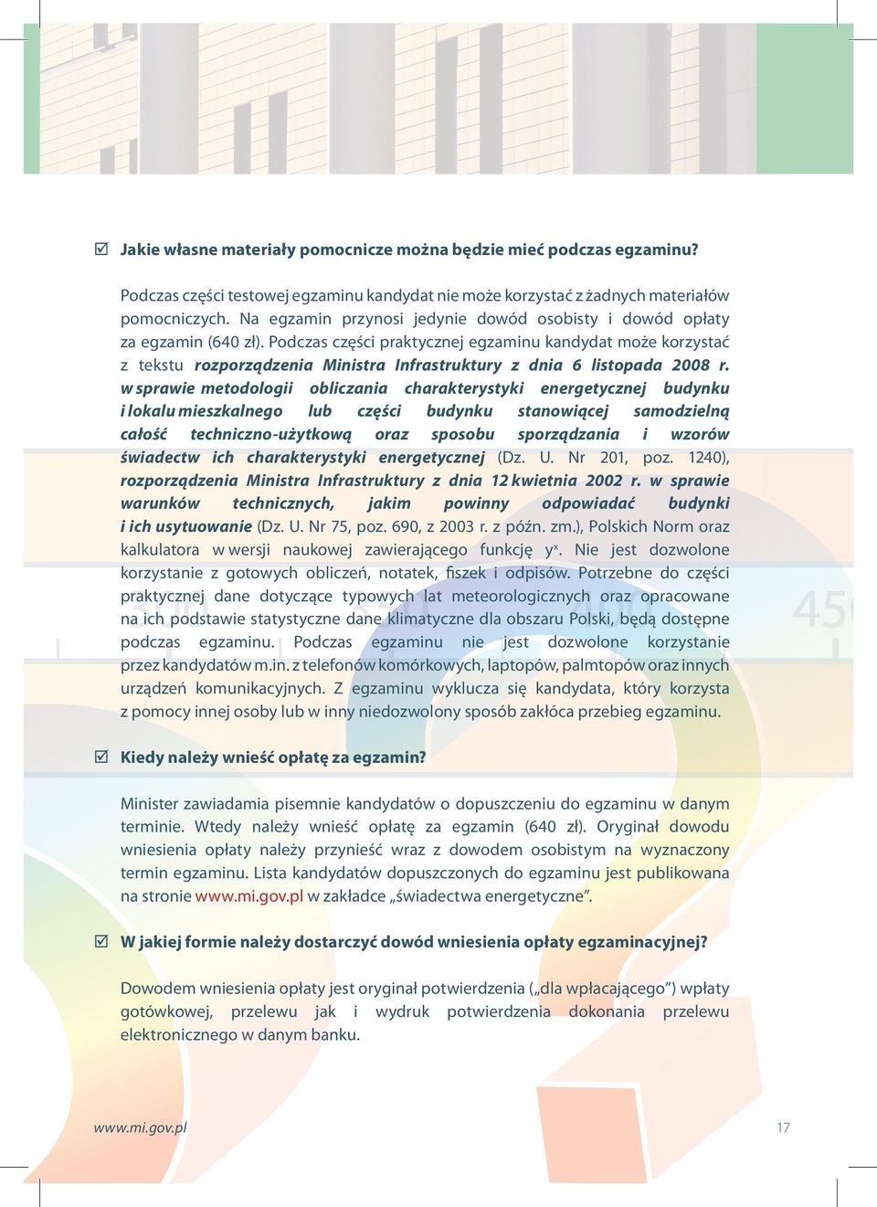 podczasczęścipraktycznejegzaminukandydatmożekorzystać z tekstu rozporządzenia Ministra Infrastruktury z dnia 6 listopada 2008 r.