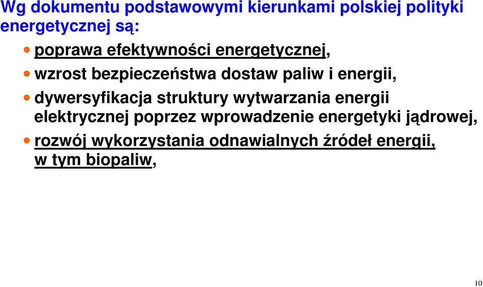 dywersyfikacja struktury wytwarzania energii elektrycznej poprzez wprowadzenie