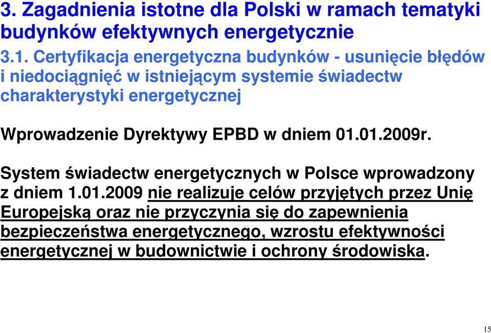 Wprowadzenie Dyrektywy EPBD w dniem 01.