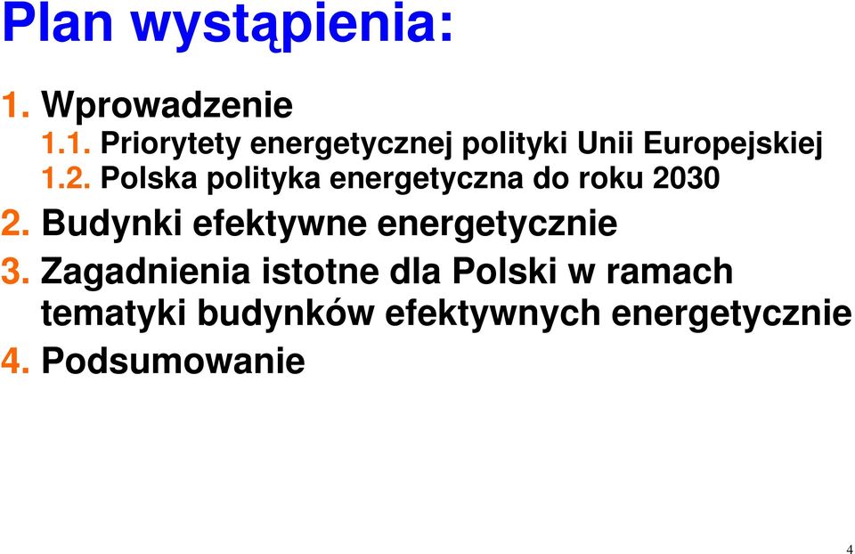 2. Polska polityka energetyczna do roku 2030 2.