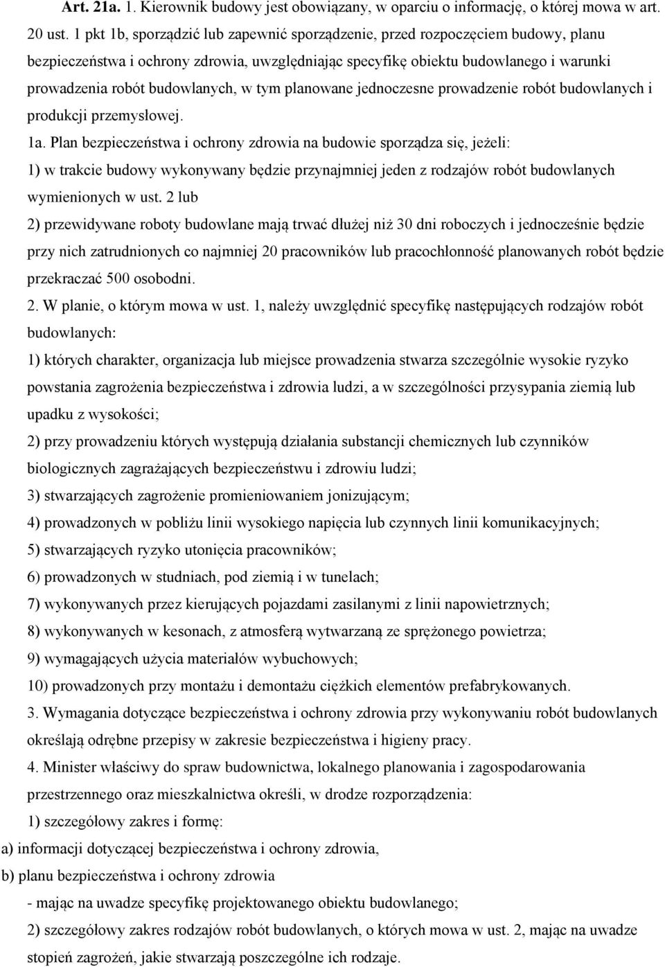 w tym planowane jednoczesne prowadzenie robót budowlanych i produkcji przemysłowej. 1a.