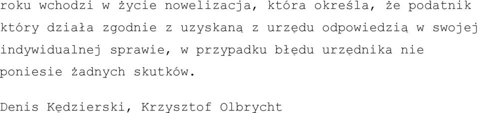 odpowiedzią w swojej indywidualnej sprawie, w przypadku