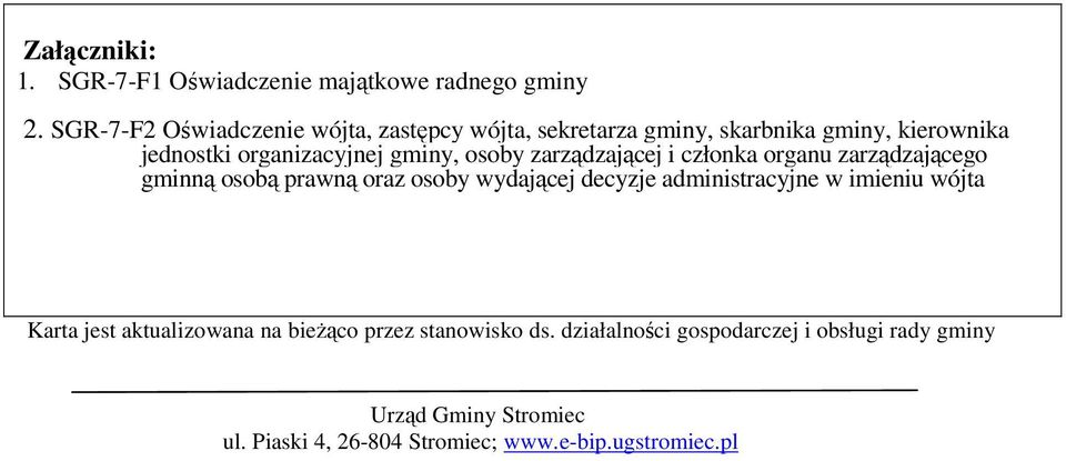 osoby zarządzającej i członka organu zarządzającego gminną osobą prawną oraz osoby wydającej decyzje administracyjne w