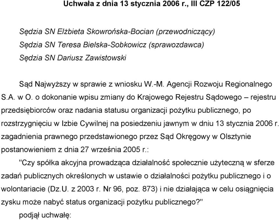 Agencji Rozwoju Regionalnego S.A. w O.