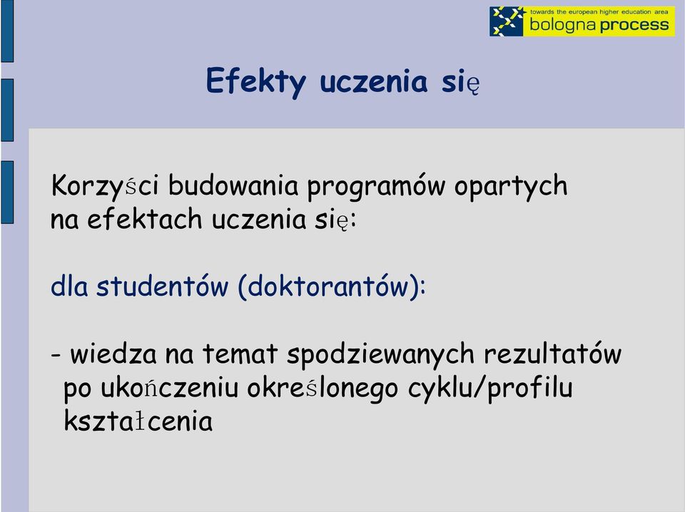 (doktorantów): - wiedza na temat spodziewanych