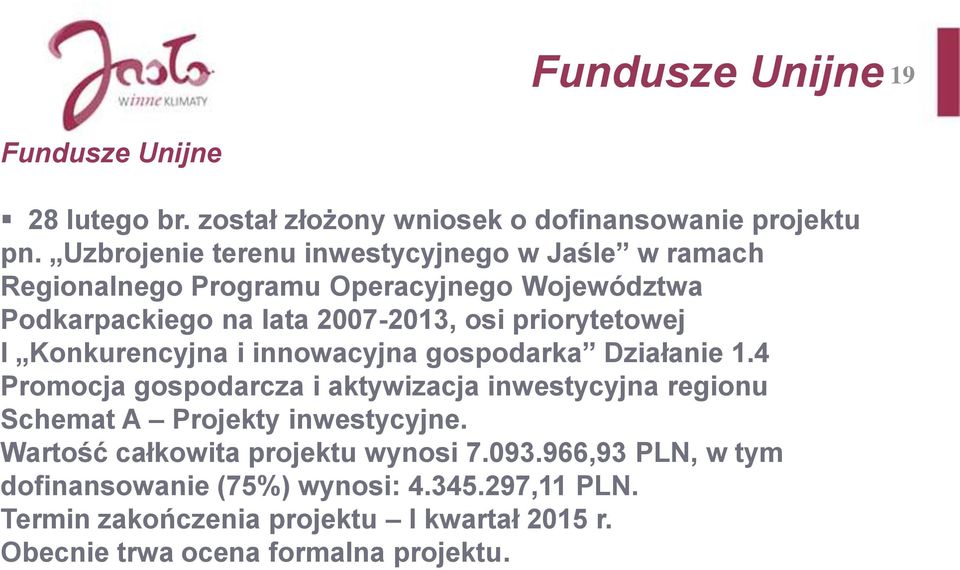 priorytetowej I Konkurencyjna i innowacyjna gospodarka Działanie 1.