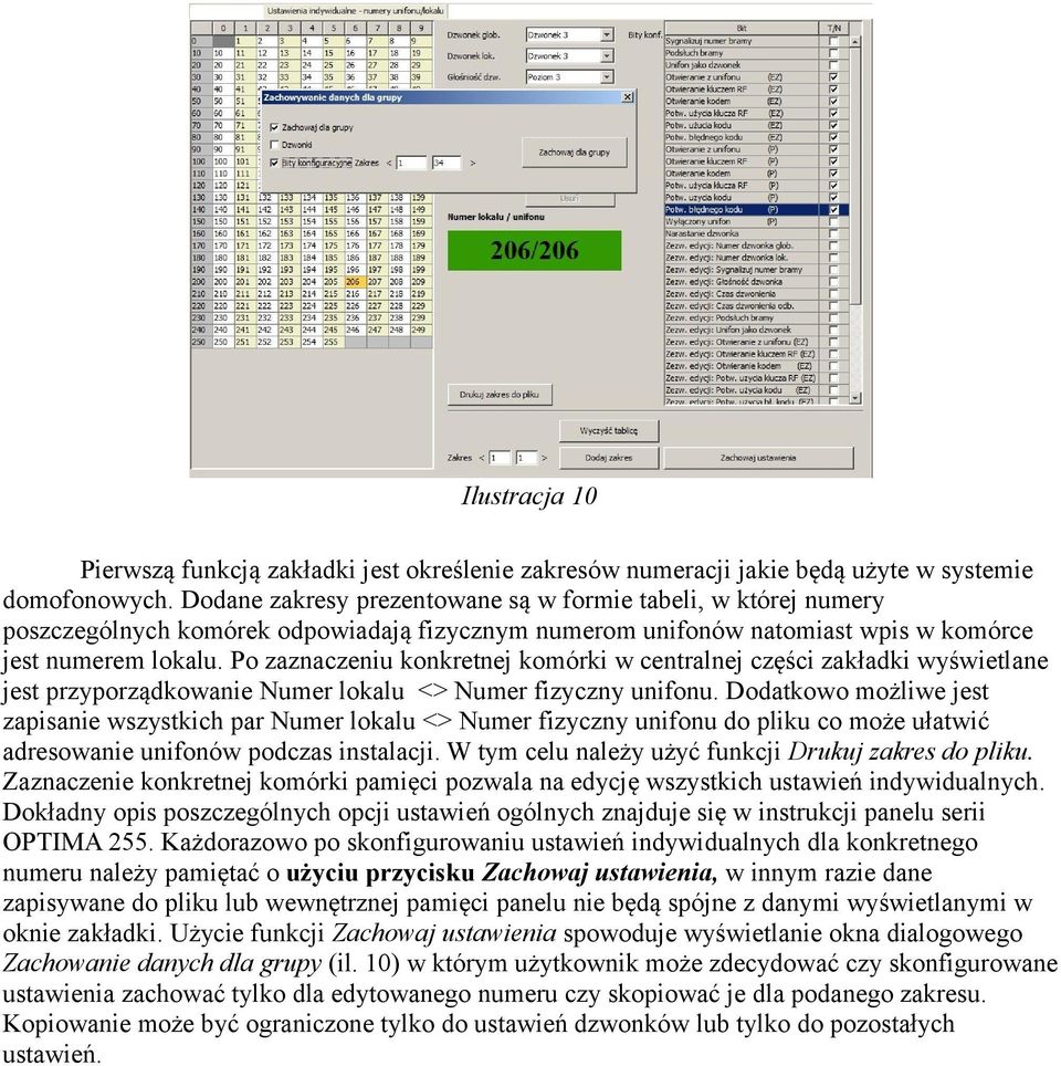 Po zaznaczeniu konkretnej komórki w centralnej części zakładki wyświetlane jest przyporządkowanie Numer lokalu <> Numer fizyczny unifonu.
