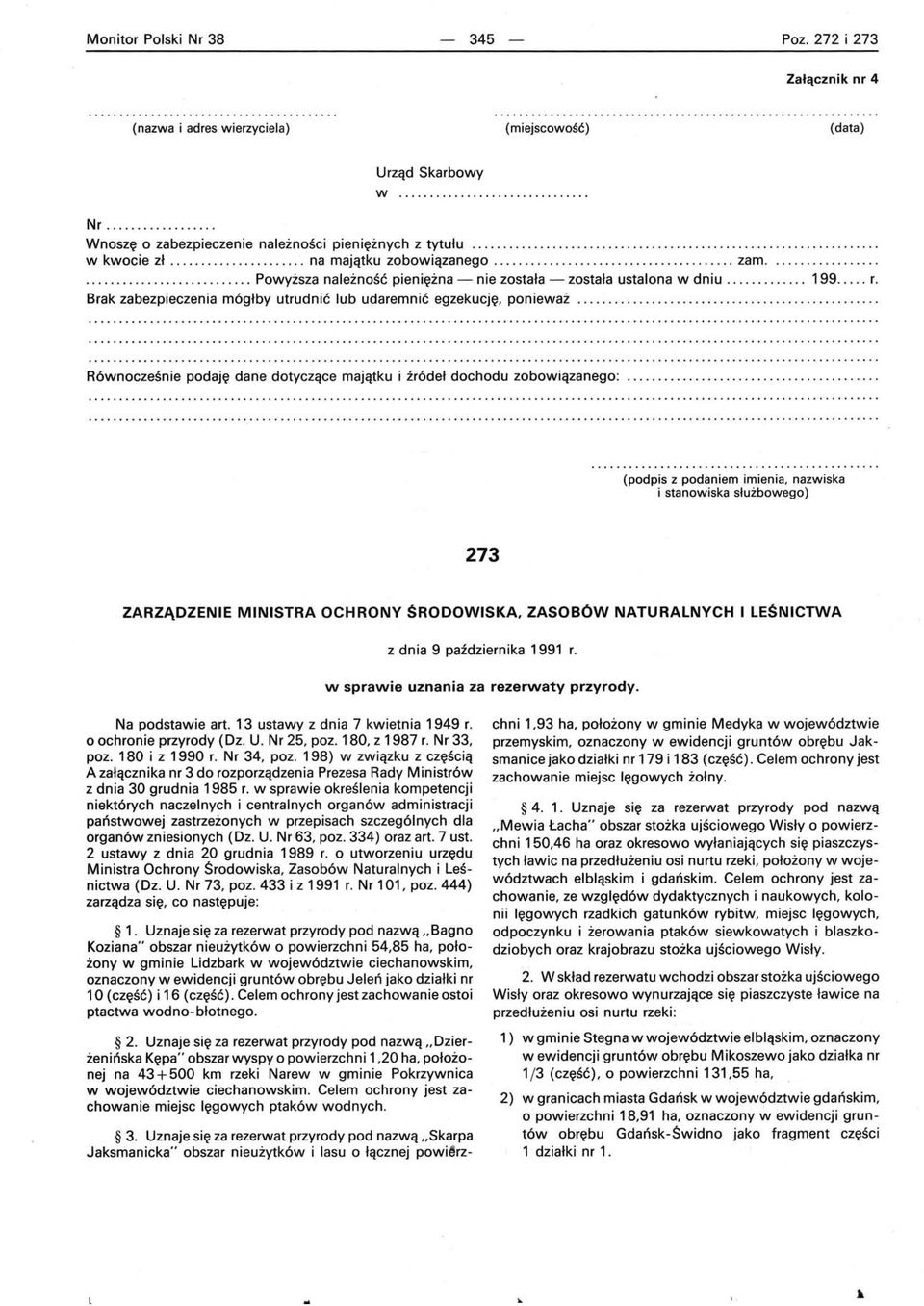 ............................................ Powyższa należność pieniężna - nie została - została ustalona w dniu............. 199..... r.