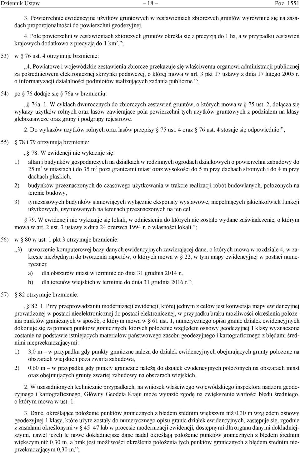 Powiatowe i wojewódzkie zestawienia zbiorcze przekazuje się właściwemu organowi administracji publicznej za pośrednictwem elektronicznej skrzynki podawczej, o której mowa w art.