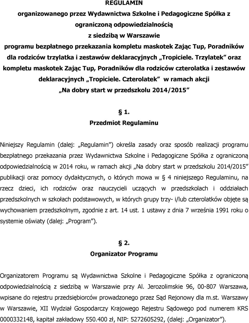 Czterolatek w ramach akcji Na dobry start w przedszkolu 2014/2015 1.