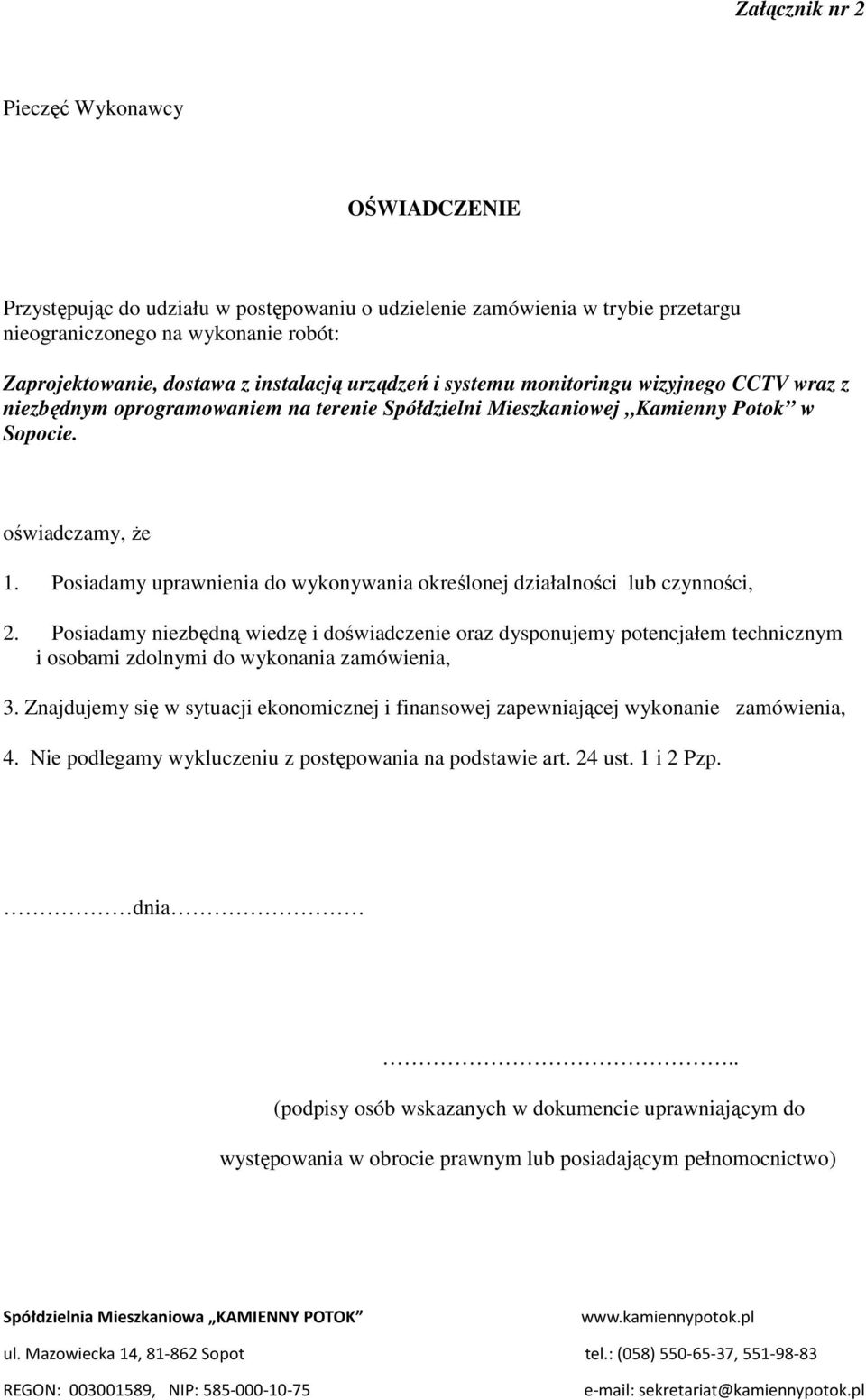 Posiadamy uprawnienia do wykonywania określonej działalności lub czynności, 2.