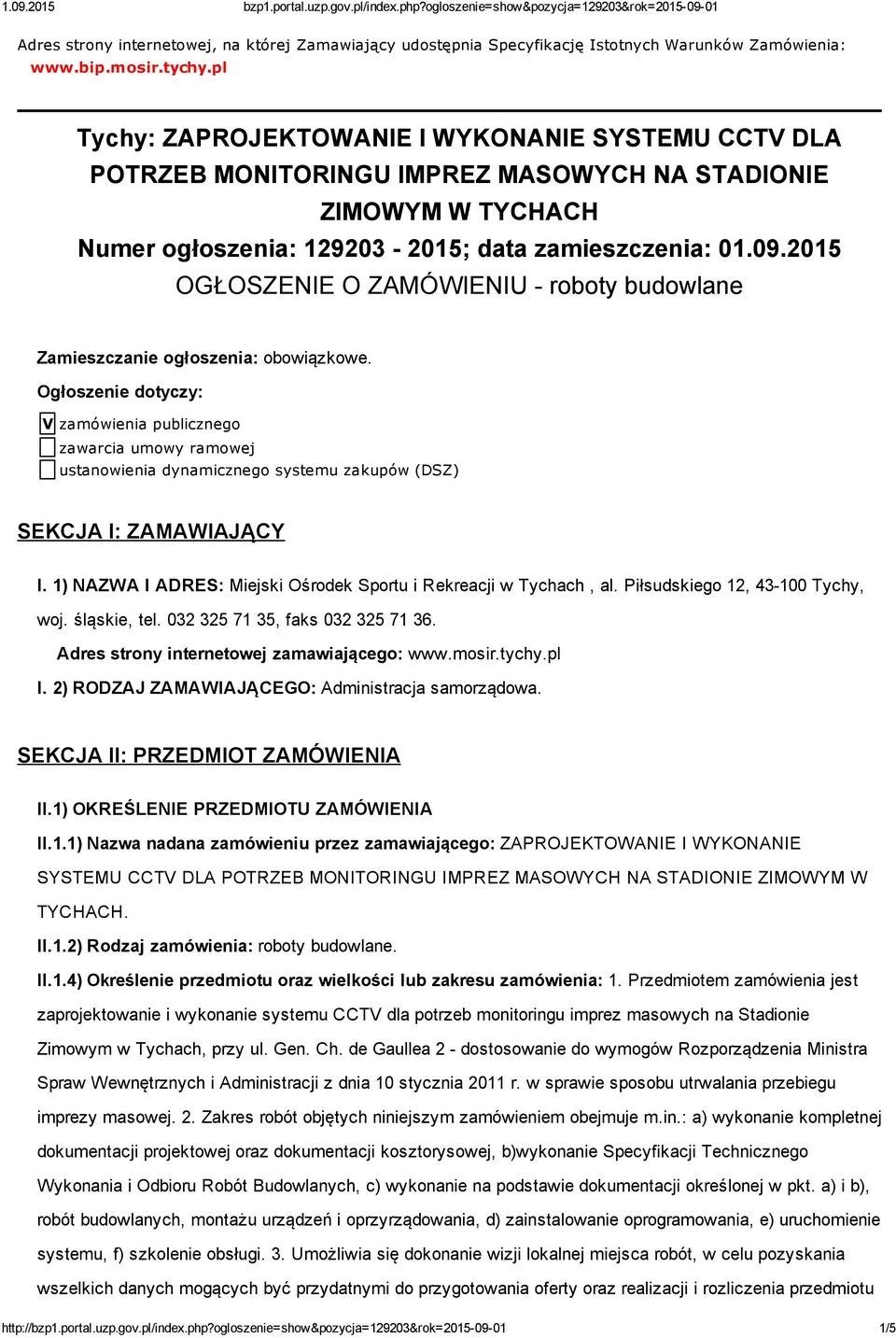 2015 OGŁOSZENIE O ZAMÓWIENIU roboty budowlane Zamieszczanie ogłoszenia: obowiązkowe.