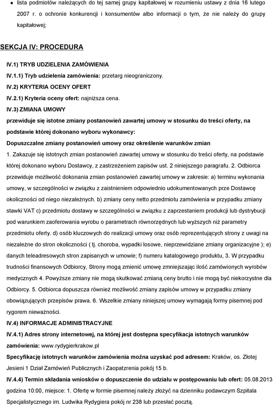 IV.2) KRYTERIA OCENY OFERT IV.