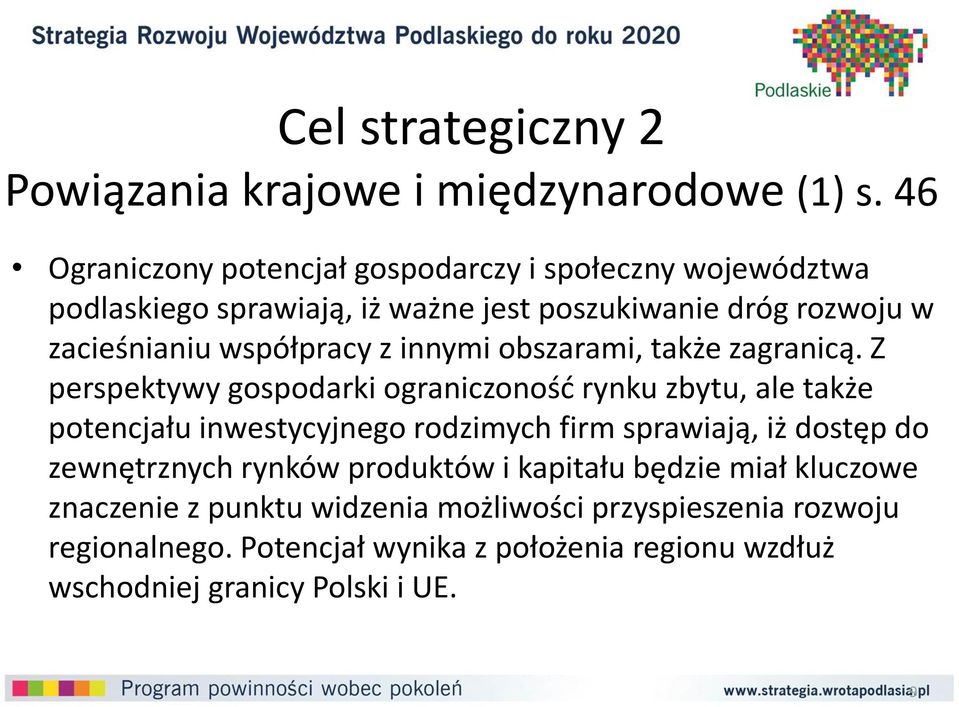 współpracy z innymi obszarami, także zagranicą.