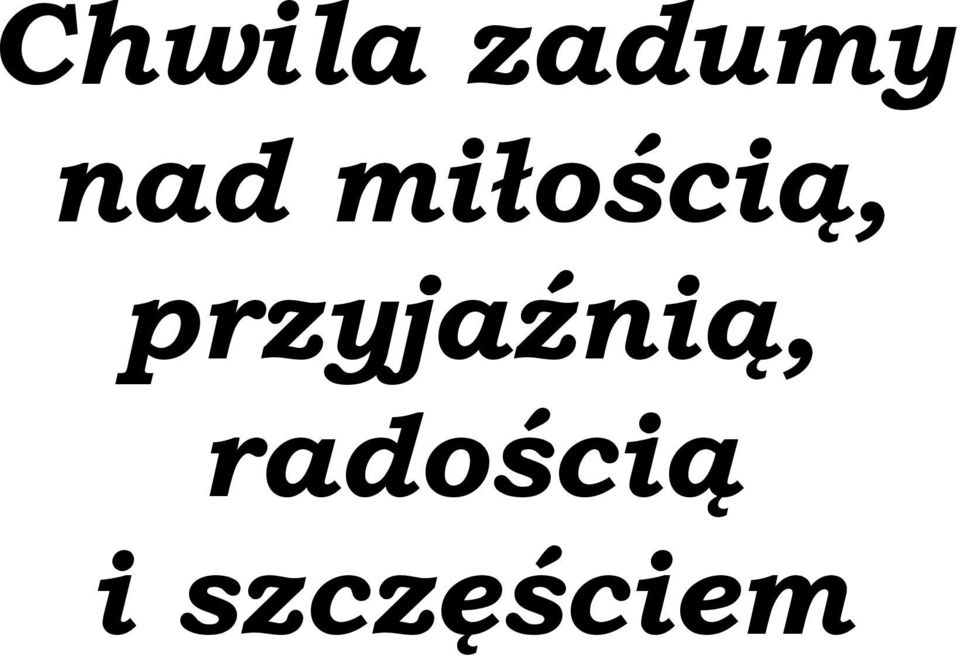 przyjaźnią,