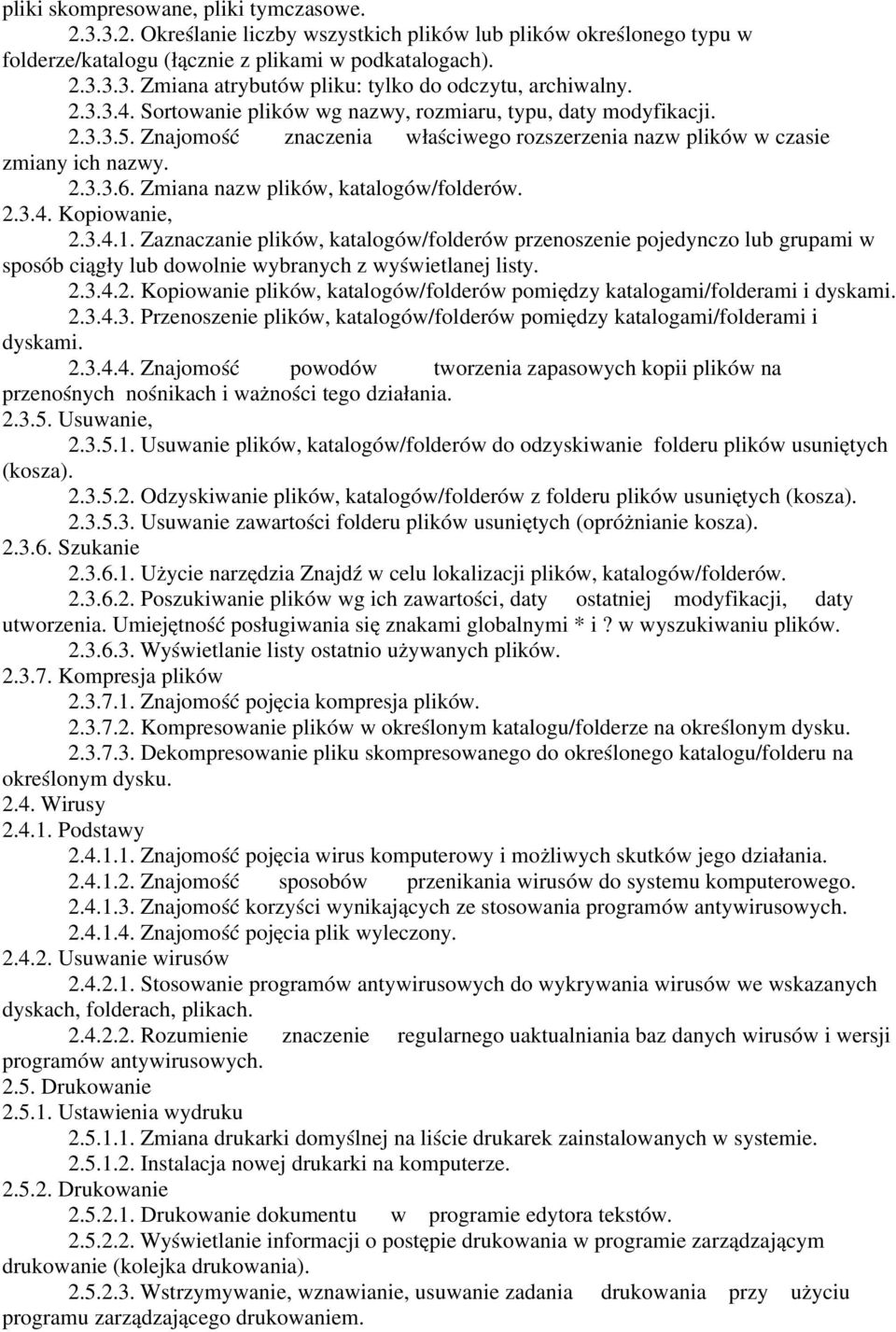 Zmiana nazw plików, katalogów/folderów. 2.3.4. Kopiowanie, 2.3.4.1.