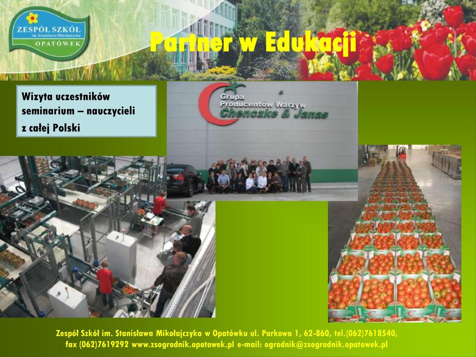 (062)7619292 www.zsogrodnik.