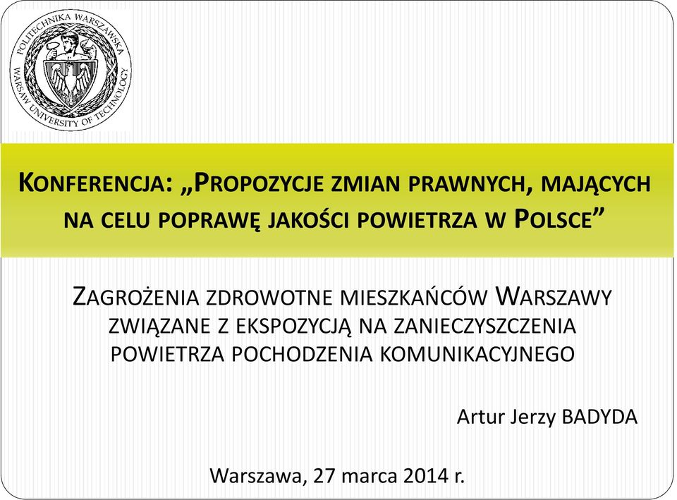 WARSZAWY ZWIĄZANE Z EKSPOZYCJĄ NA ZANIECZYSZCZENIA POWIETRZA