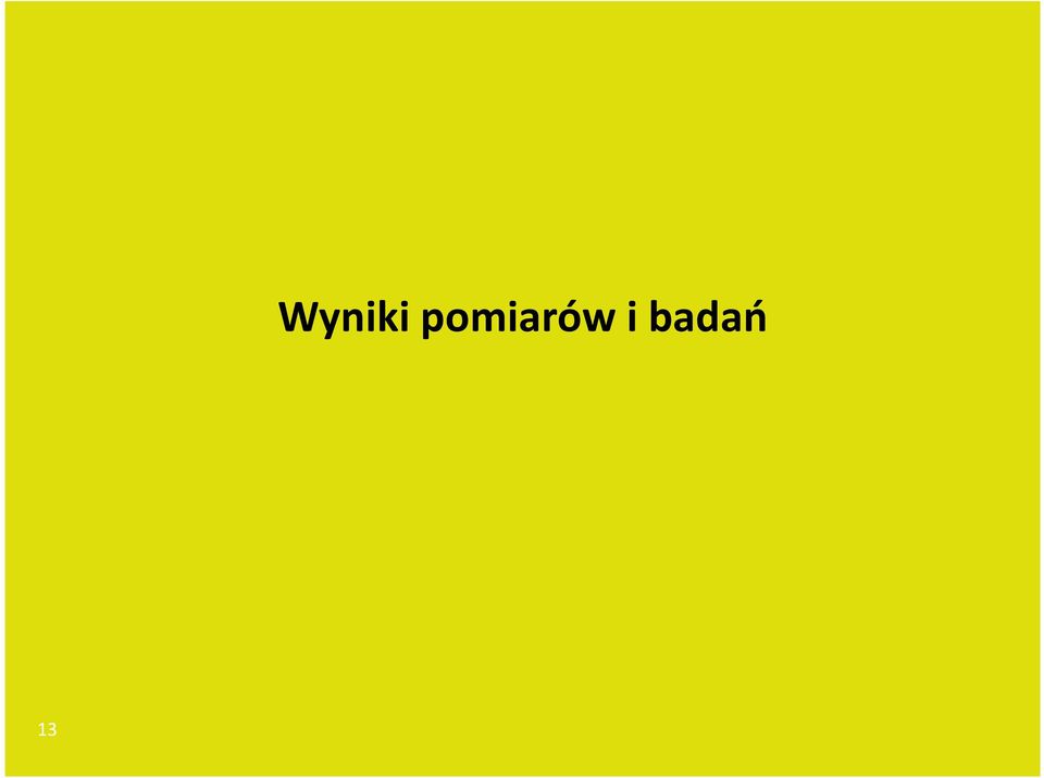 i badań