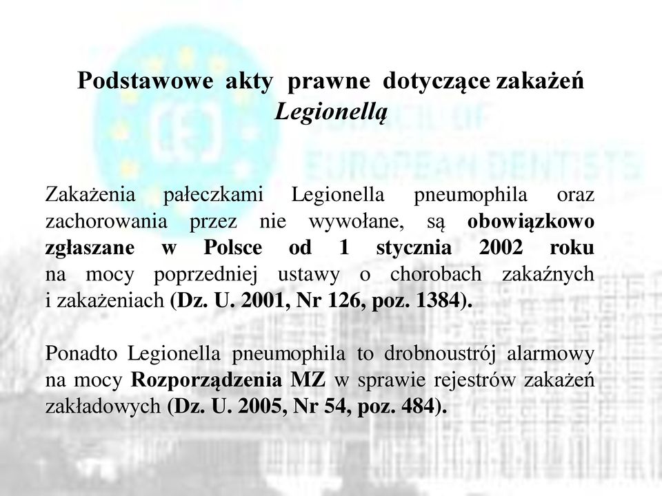 ustawy o chorobach zakaźnych i zakażeniach (Dz. U. 2001, Nr 126, poz. 1384).