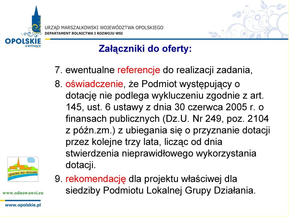 6 ustawy z dnia 30 czerwca 2005 r. o finansach publicznych (Dz.U. Nr 249, poz. 2104 z późn.zm.