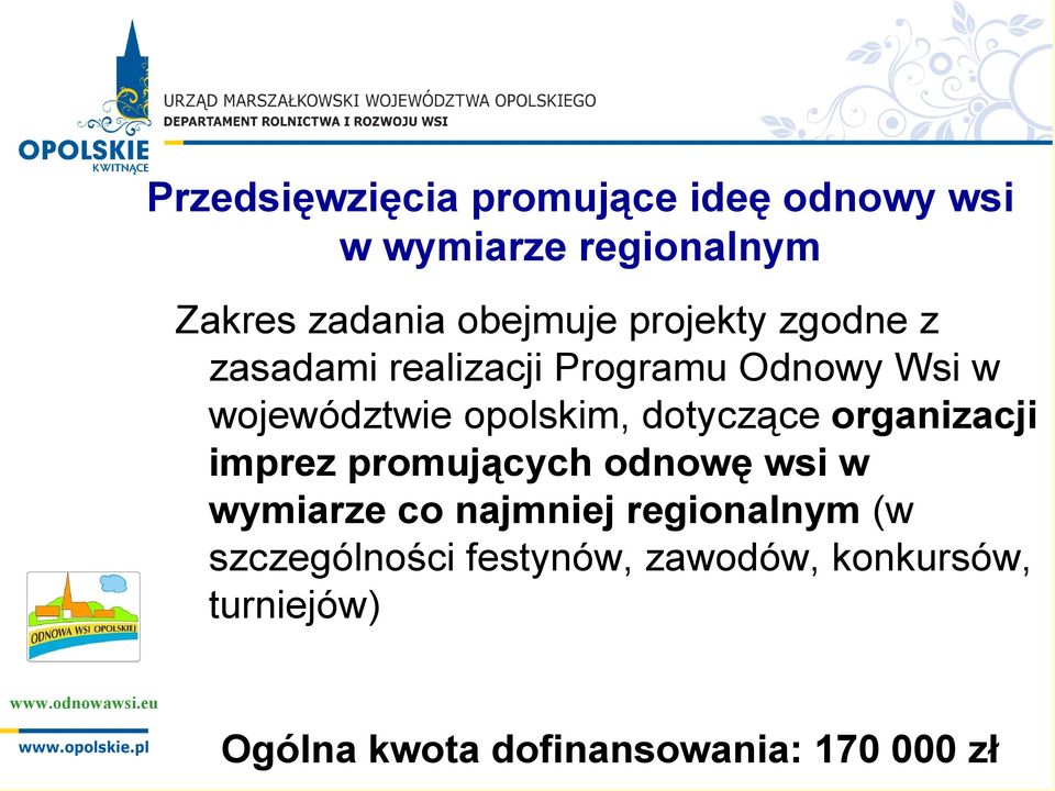 dotyczące organizacji imprez promujących odnowę wsi w wymiarze co najmniej regionalnym