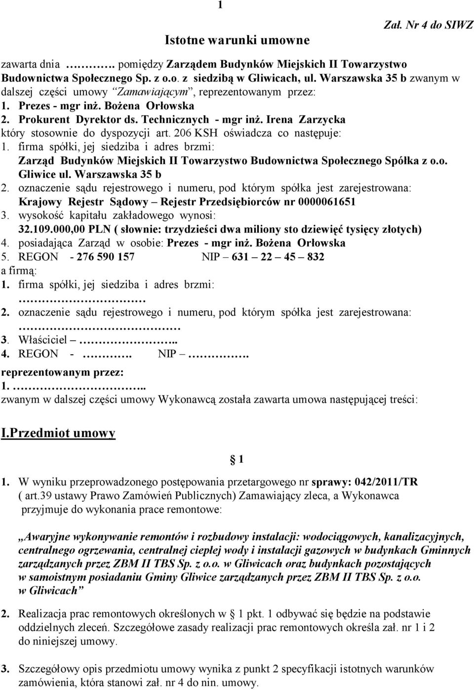 Irena Zarzycka który stosownie do dyspozycji art. 206 KSH oświadcza co następuje: 1.