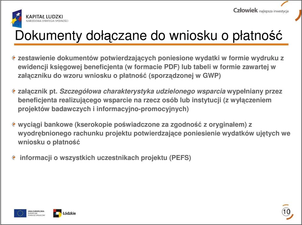 Szczegółowa charakterystyka udzielonego wsparcia wypełniany przez beneficjenta realizującego wsparcie na rzecz osób lub instytucji (z wyłączeniem projektów badawczych i