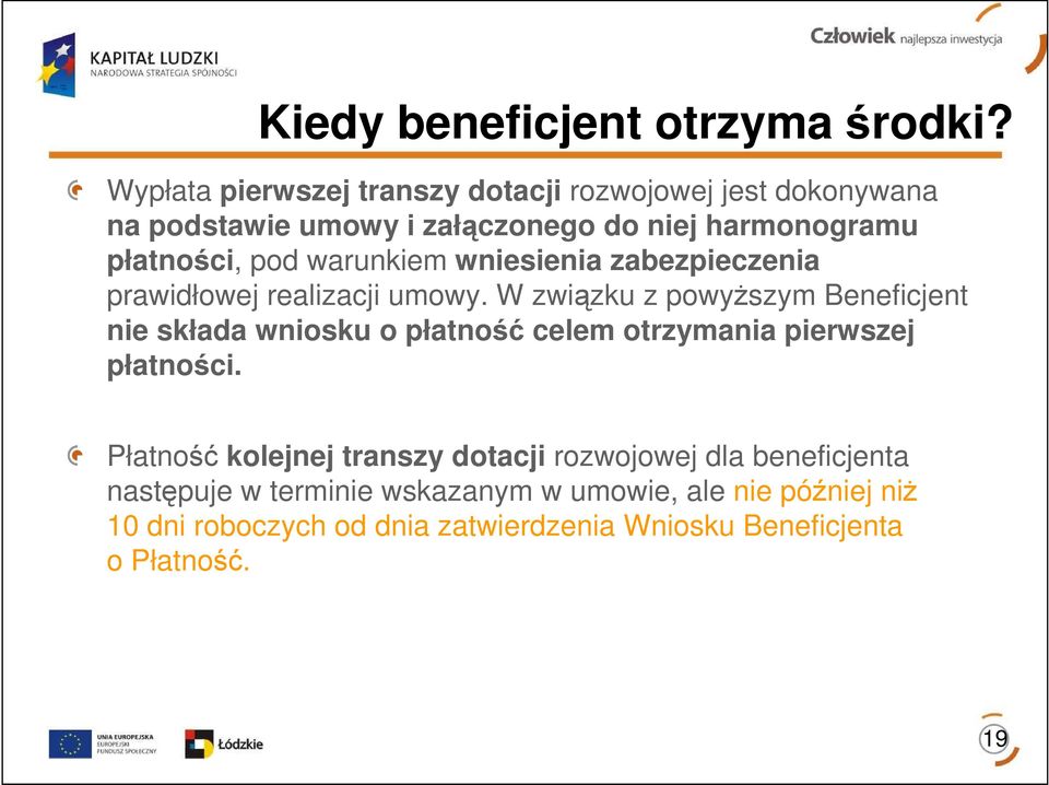 warunkiem wniesienia zabezpieczenia prawidłowej realizacji umowy.