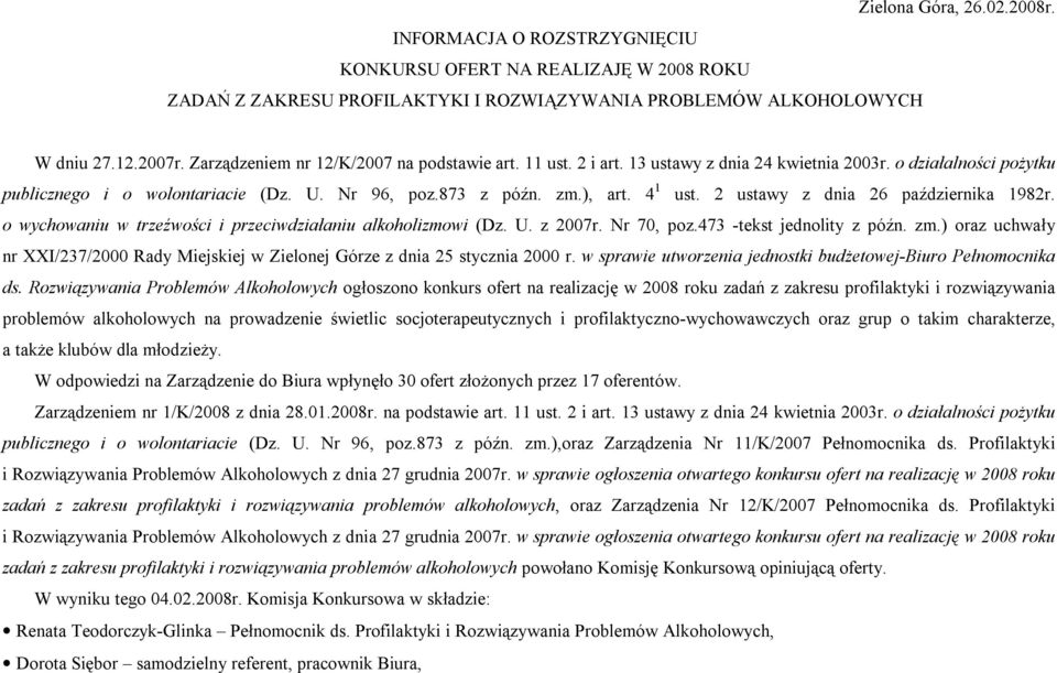 2 ustawy z dnia 26 października 1982r. o wychowaniu w trzeźwości i przeciwdziałaniu alkoholizmowi (Dz. U. z 2007r. Nr 70, poz.473 -tekst jednolity z późn. zm.